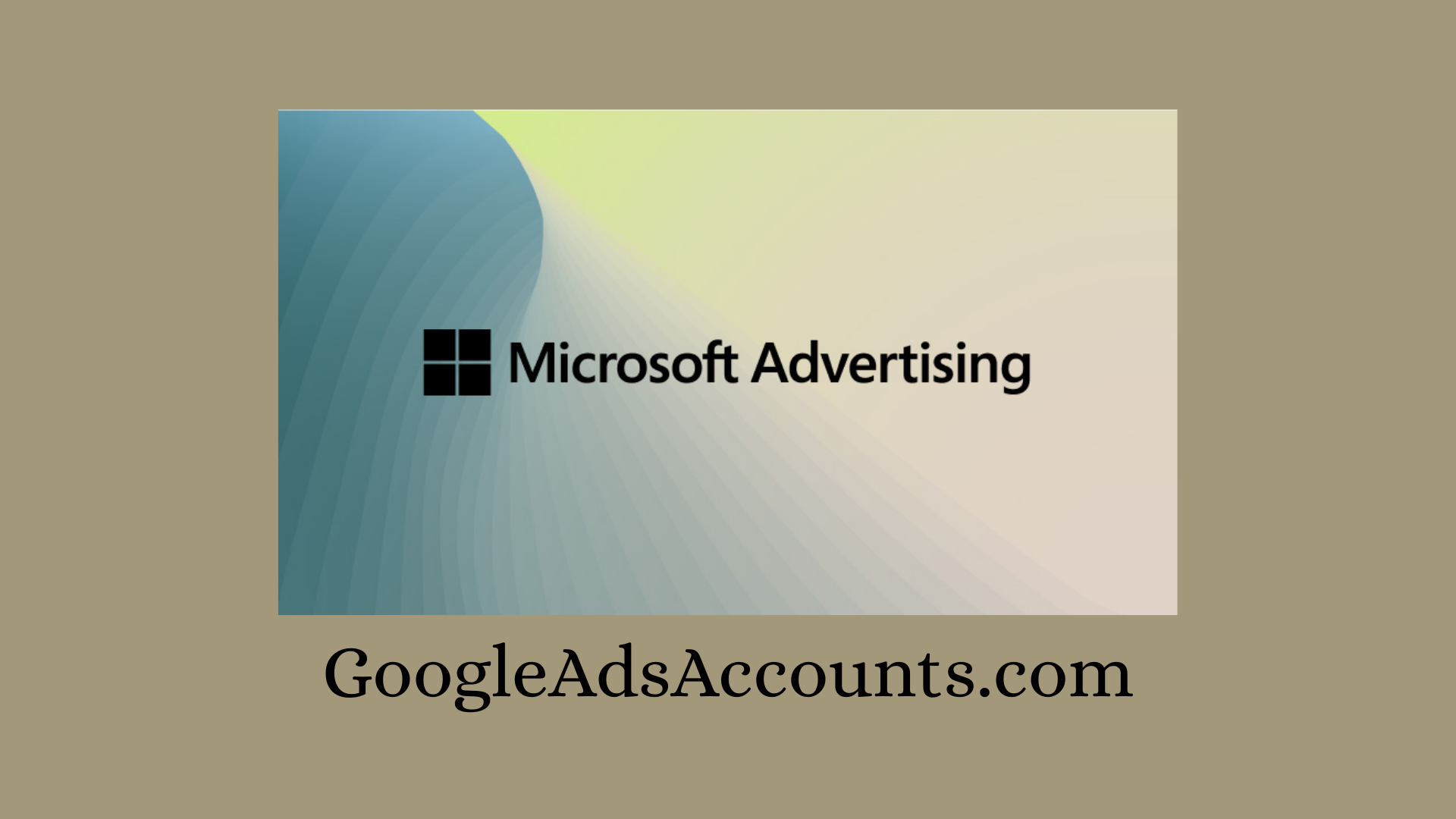 Buy Microsoft Ads Account GoogleAdsAccounts.com